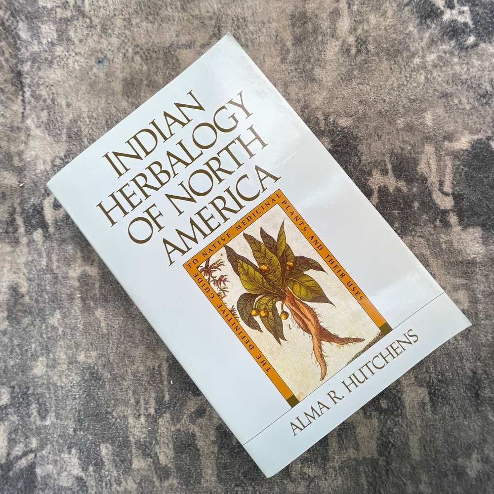 Indian Herbalogy of North America by Alma R. Hutchens Paperback Book